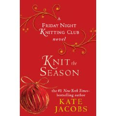 Knit The Season by Kate Jacobs