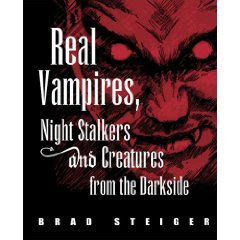 REAL VAMPIRES,NIGHTSTALKERS, & CREATURES FROM THE DARKSIDE