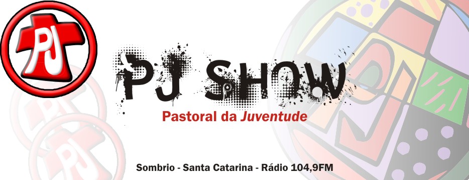 - Pj Show - Pastoral da Juventude - Sombrio - SC