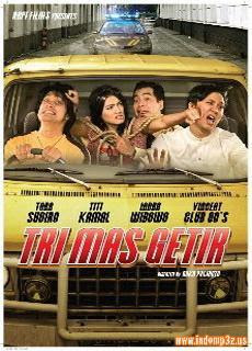 Film Indo – TRI MAS GETIR