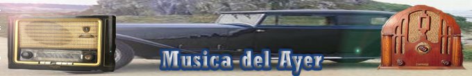 MUSICA DEL AYER