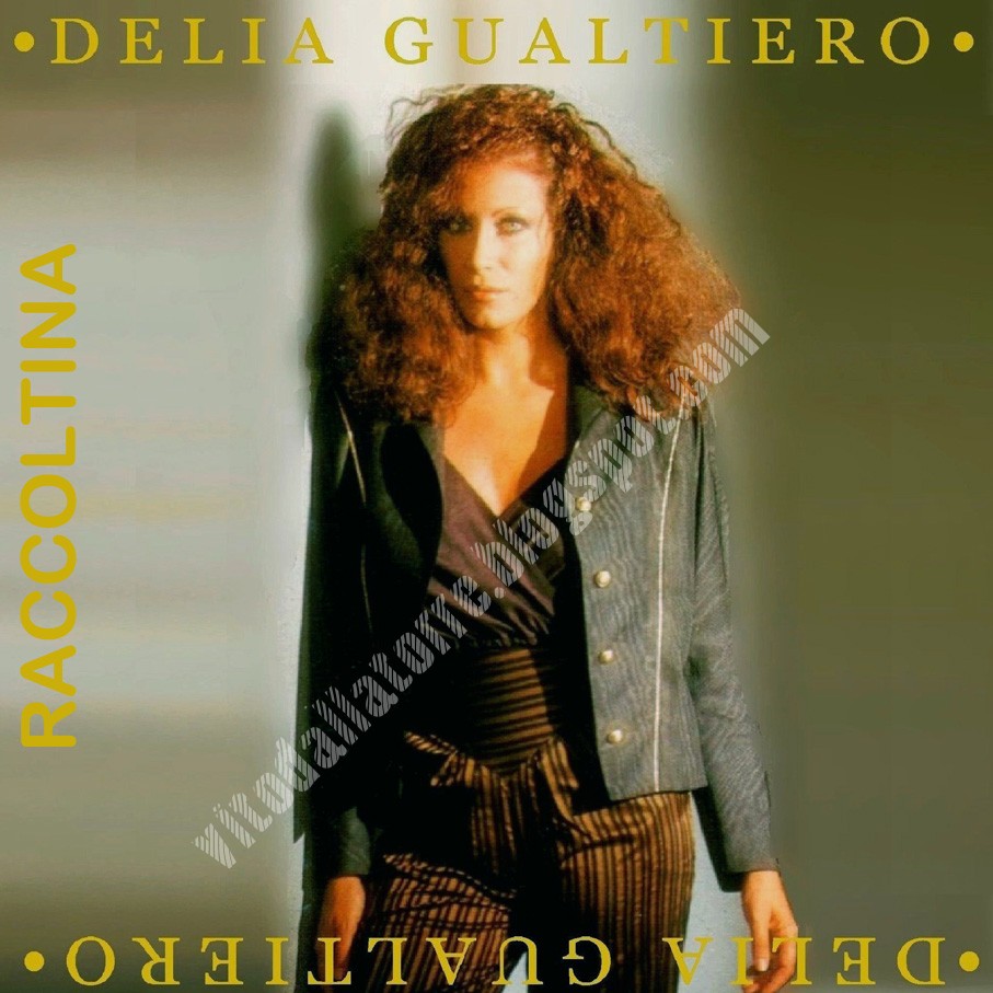 DELIA GUALTIERO Raccoltina