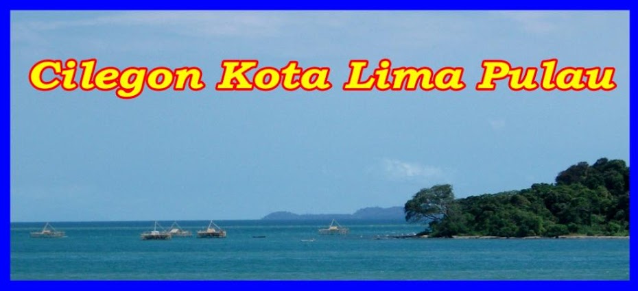 Cilegon Kota Lima Pulau