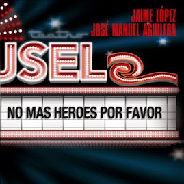 Jaime López y José Manuel Aguilera - no mas heroes x favor