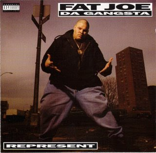 [Image: Fat_Joe_Da_Gangsta_-_Represent_-_1993_-_Front.jpg]