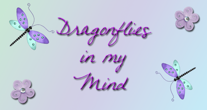 Dragonflies in My Mind