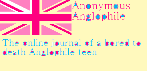 Anonymous Anglophile