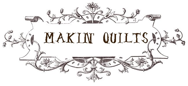 Makin' Quilts