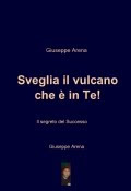 EBOOK - SVEGLIA IL VULCANO CHE IN TE -In offerta speciale, solo per un tempo limitato