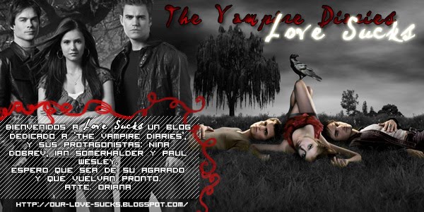 Love Sucks - Blog dedicado a 'The Vampire Diaries'