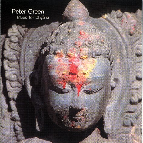 [Peter_Green_-_Blues_For_Dhyana-[Front]-[www.FreeCovers.net].jpg]
