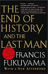 End of History by Francis Fukuyama