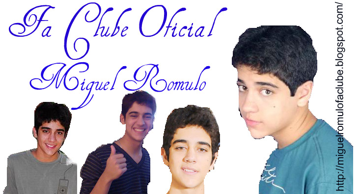 Fã Clube Miguel Rômulo