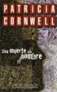 Patricia Cornwell. Una muerte sin nombre