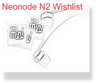 Neonode N2 Wishlist