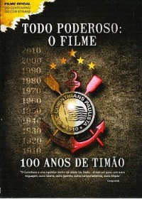 Todo Poderoso O filme 100 anos do Timão