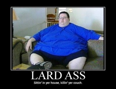 . Lard Ass