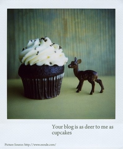 [your+blog+is+as+deer+to+me+as+cupcakes.jpg]
