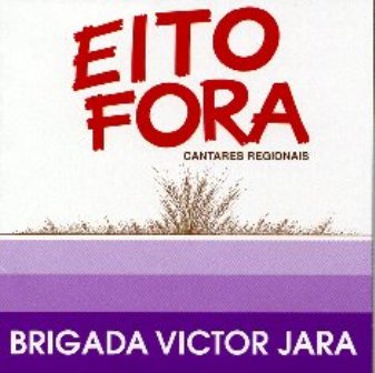 [brigada_vctor_jara_eito_fora.jpg]