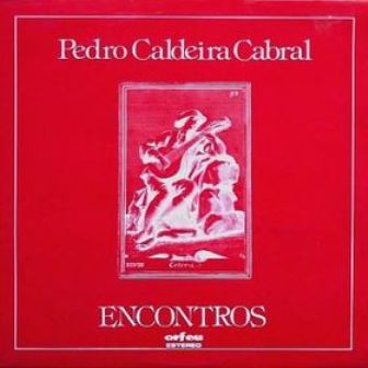 [pedro_caldeira_cabral_encontros.jpg]