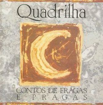 [quadrilha_contos_de_fragas_e_pragas.jpg]