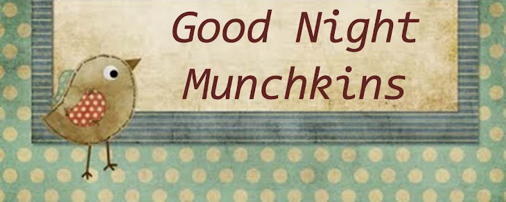 Good Night Munchkins