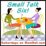 Small Talk Six!