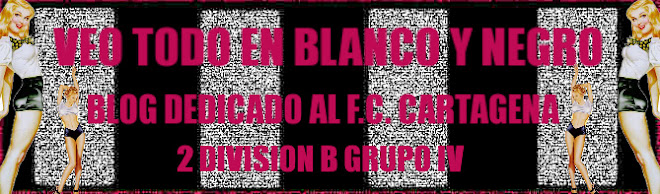 f. c. Cartagena, blog dedicado al equipo de futbol de 2º division B