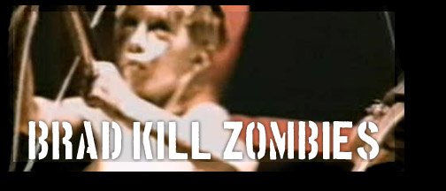 Brad Kill Zombies