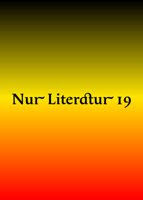 9 februari 2008: Nur Literatur #19