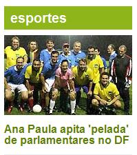 Ana Paula Oliveira apita 'pelada' de parlamentares no Distrito Federal Ana Paula Oliveira apita 'pelada' de parlamentares no Distrito Federal