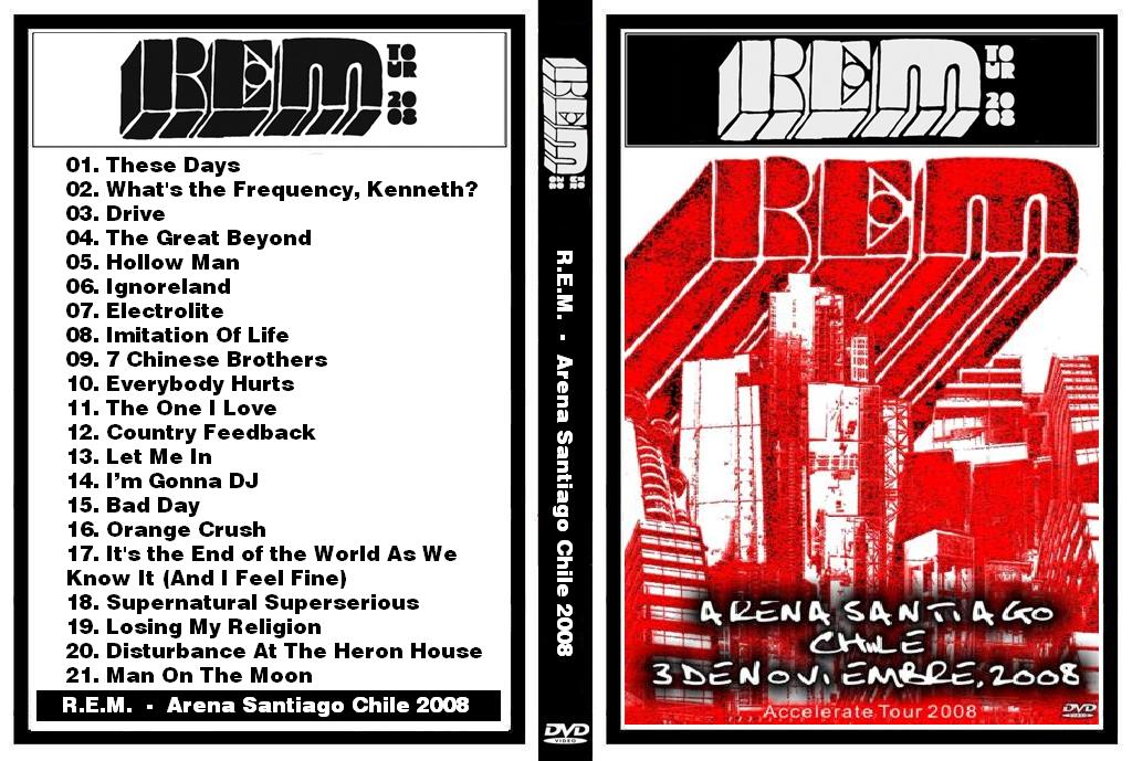 DVD cover bootleg: R.E.M - Arena Santiago Chile, 2008