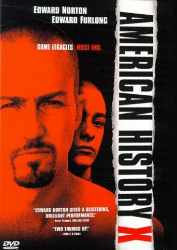 http://1.bp.blogspot.com/_6VdzIdScSrE/TOLgZvWablI/AAAAAAAAAD4/OSPsL00hdMM/s1600/american-history-x.jpg
