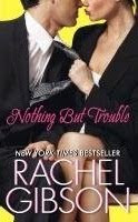 Nothing But Trouble by Rachael Gibson