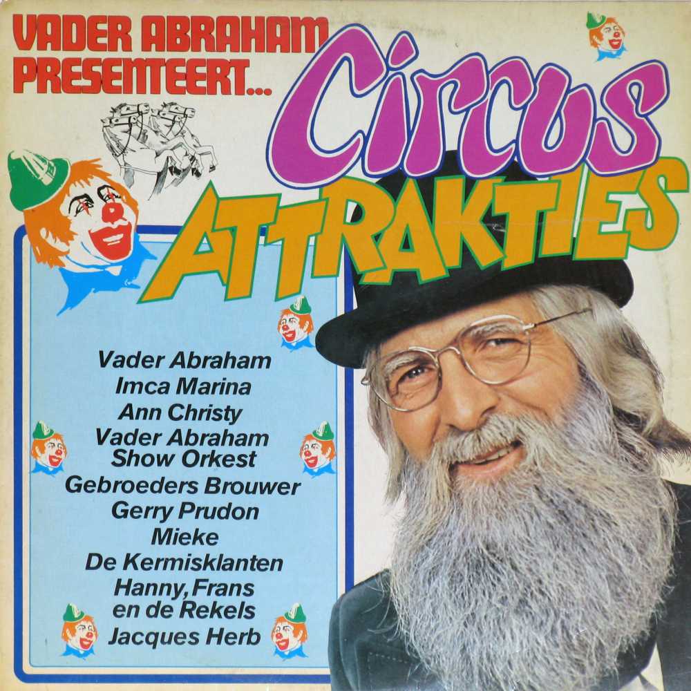 [9527+Vader+Abraham+presenteert+Circus+Attracties.jpg]