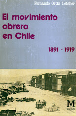Fernando ORTIZ LETELIER, Historia del movimiento obrero 1891-1919