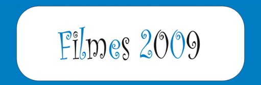 Central dos Filmes Filmes 2009
