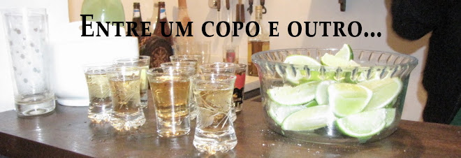 Entre um copo e outro...