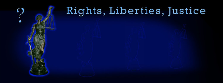 Rights, Liberties, Justice