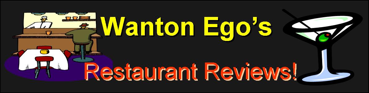 Wanton Ego's Restaurant Reviews