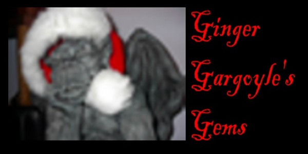 Ginger Gargoyle's Gems