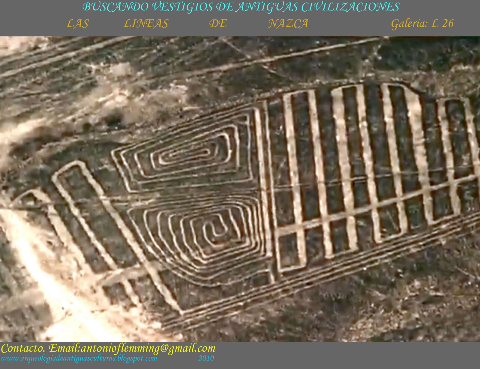 Buscando Vestigios de Antiguas Civilizaciones LINEAS DE NAZCA EN IMÁGENES Buscando Vestigios de Antiguas Civilizaciones LINEAS DE NAZCA EN IMÁGENES