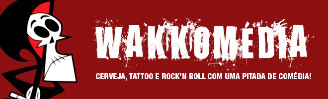 • Cerveja, Tattoo e Rock'n Roll com uma pitada de comédia! •