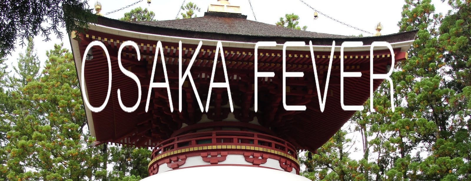 Osaka fever.