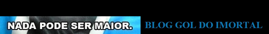 Blog  Gol do Imortal