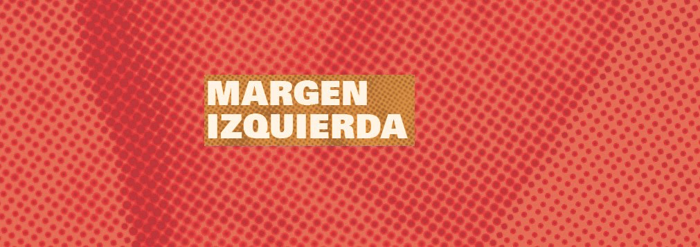 MARGEN IZQUIERDA texto y acción