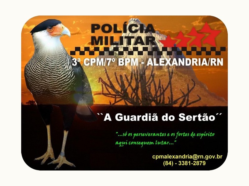 3ª COMPANHIA DE POLÍCIA MILITAR DE ALEXANDRIA / RN -     "A GUARDIÃ DO SERTÃO"