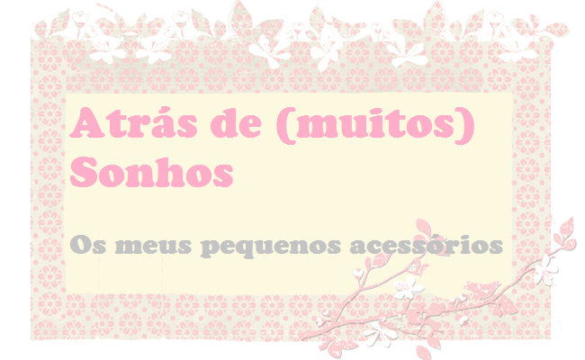 Atrás de (muitos) Sonhos