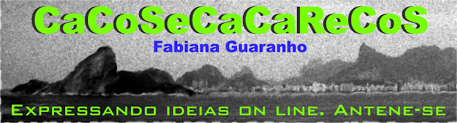 CaCoSeCaCaReCoS - Fabiana Guaranho