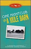 One Night Club and A Mule Barn. M.Hudson